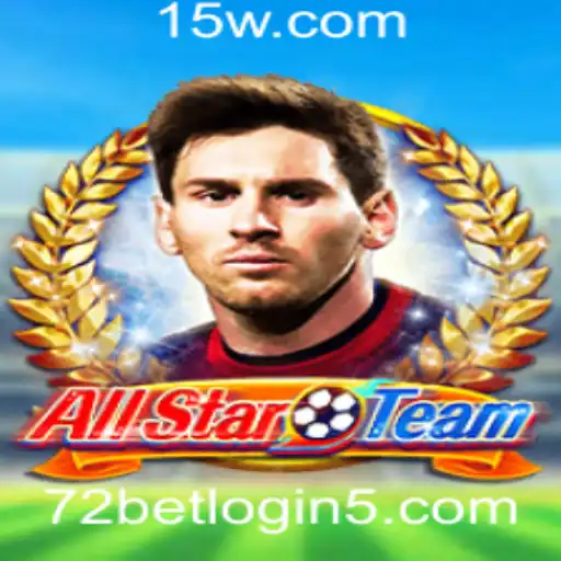 Descubra o Mundo Empolgante do AllStarTeam e Como o 72bet Login Transforma Sua Experiência